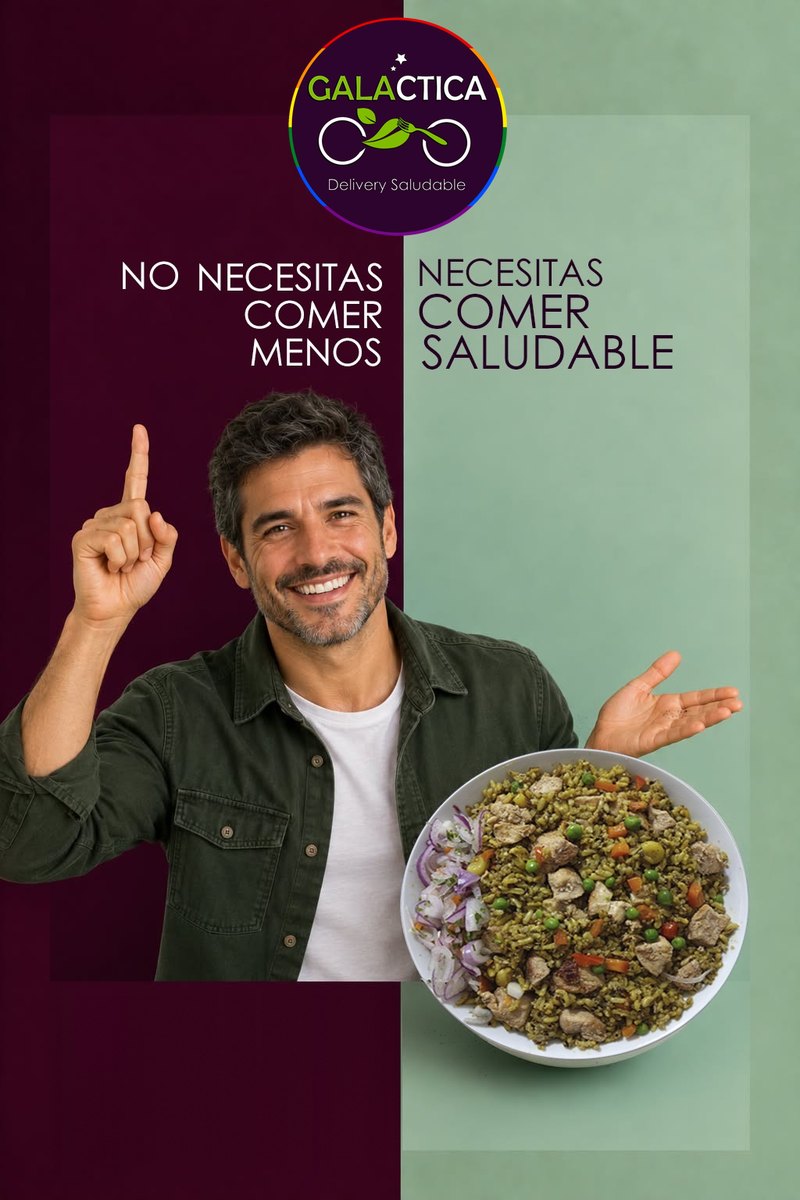 No necesitas comer menos, necesitas comer saludable: Galáctica, Delivery Saludable